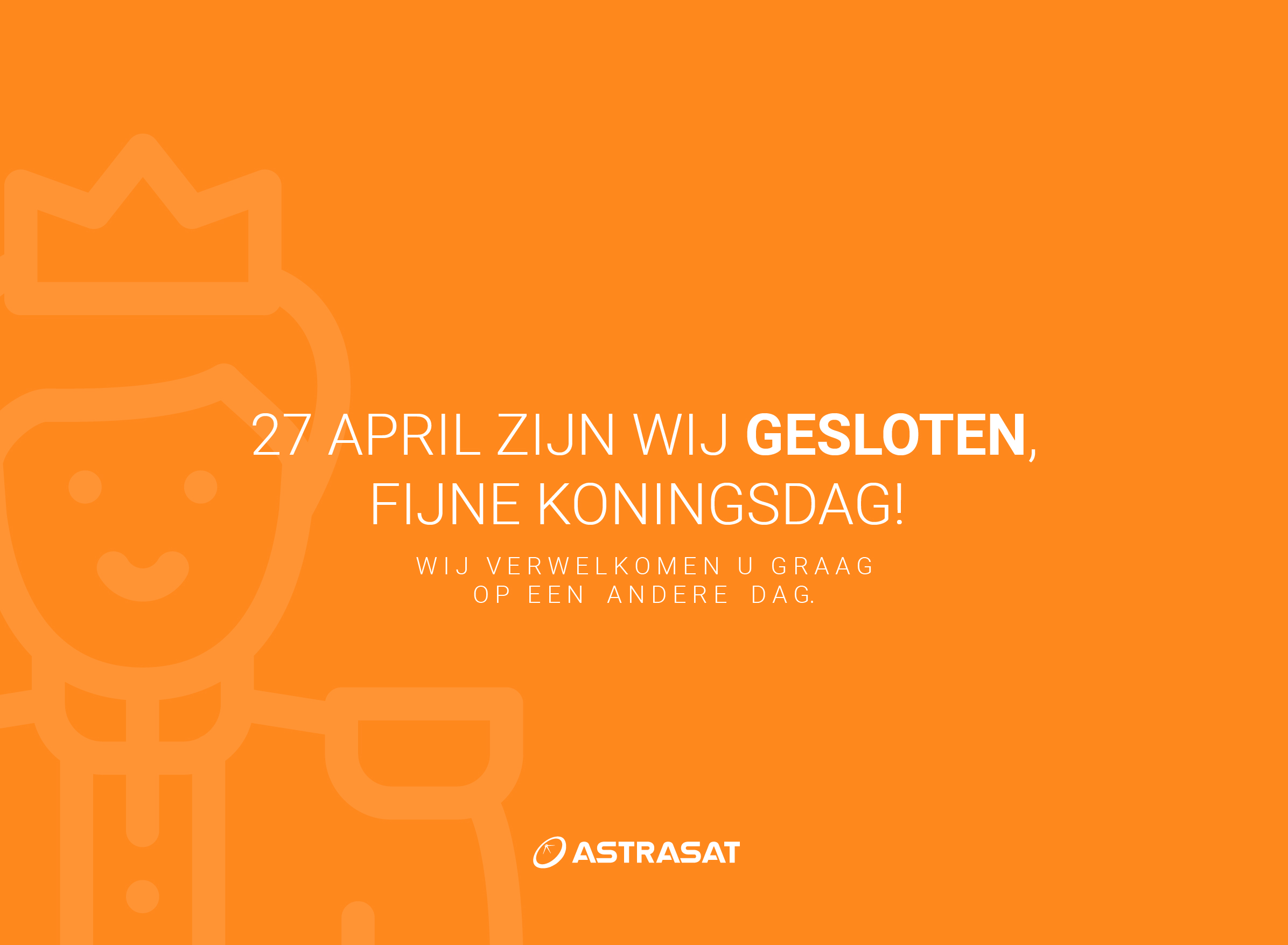 Zaterdag 27 April - Koningsdag - Gesloten